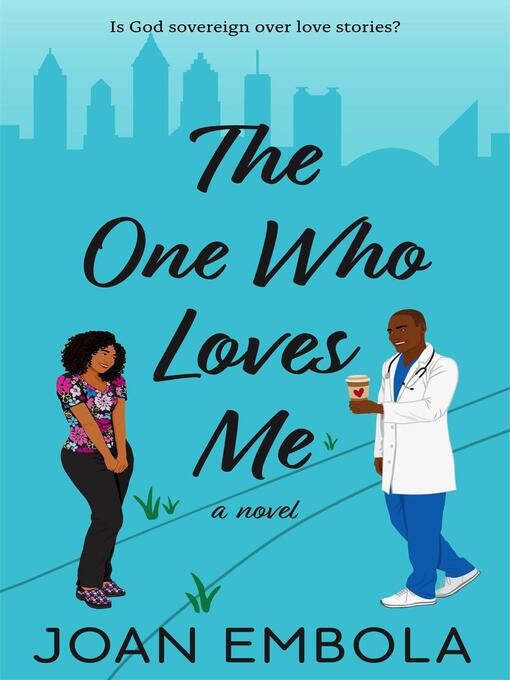 Title details for The One Who Loves Me by Joan Embola - Available